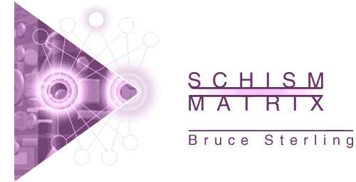 Schism Matrix by Bruce Sterling